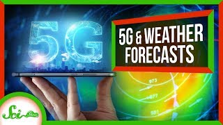 How 5G Cell Service Could Hurt Weather Forecasts