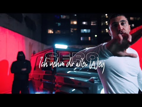 Sero - Ich nehm dir alles weg