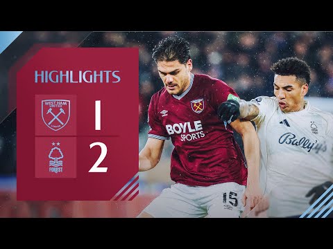 West Ham 1-2 Nottingham Forest | Premier League Highlights