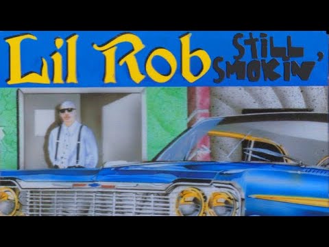 Lil Rob Still Smokin Part 2