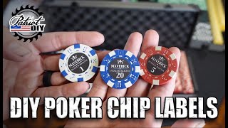 DIY Custom Poker Chip Labels / Take Your Home Poker Game To The Next Level