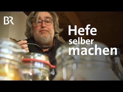 Selbstgemachte Hefe: DIY Dampfnudeln und Pizzateig | Zwischen Spessart und Karwendel | BR