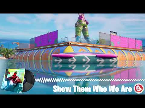 Fortnite - Show Them Who We Are - (Official Music Video)