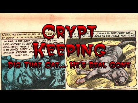 Crypt Keeping: Season 1, Episode 3 - Dig That Cat... He's Real Gone