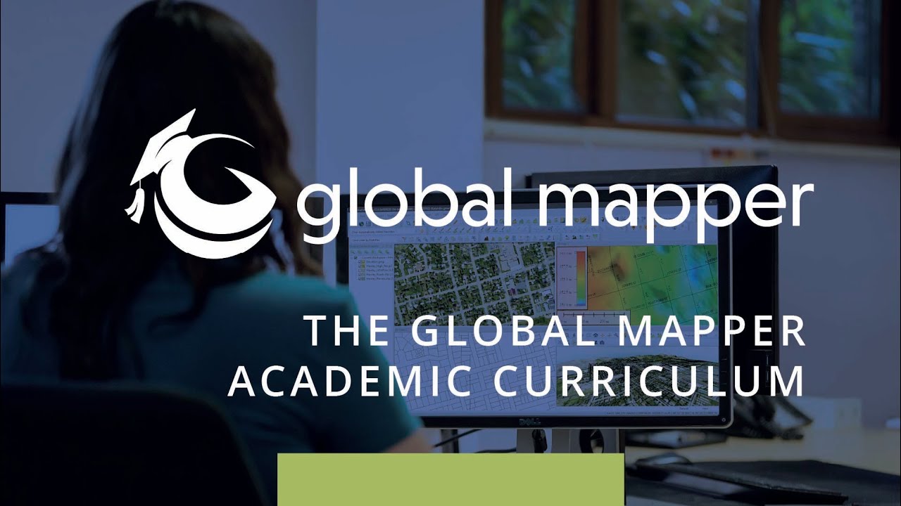 The Global Mapper Academic Curriculum