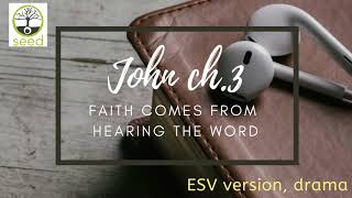 John chapter 3 | ESV | dramatized audio