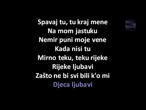 Novi fosili - Djeca ljubavi (Karaoke)