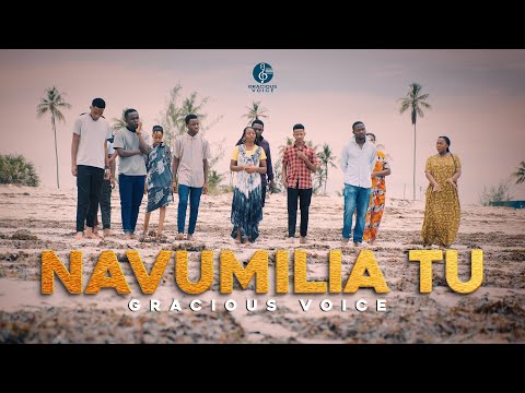 NAVUMILIA TU-GRACIOUS VOICE || Mtunzi: Fr. F.E. Ngwila (official Video)