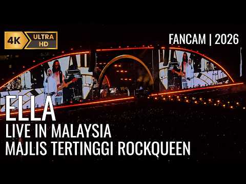 ELLA | MAJLIS TERTINGGI ROCKQUEEN: ELLA | Full Live Fancam | 4k60p HDR HQ | Live In Malaysia 2026