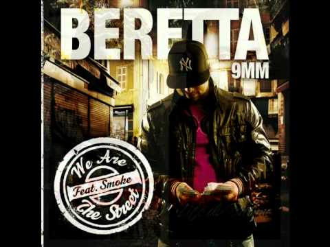 Beretta9mm - We Are The Street feat Smoke (extrait de Life Du Bitume)