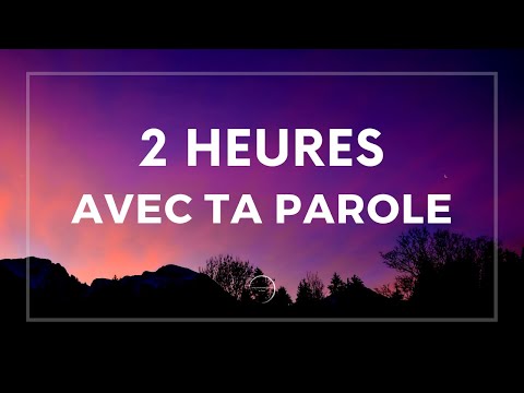 2 HEURES AVEC TA PAROLE - SESSION 2- SEIGNEUR DIS SEULEMENT UN MOT | Canal d'Encouragement By Prisca