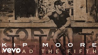 Kip Moore - Plead The Fifth (Audio)