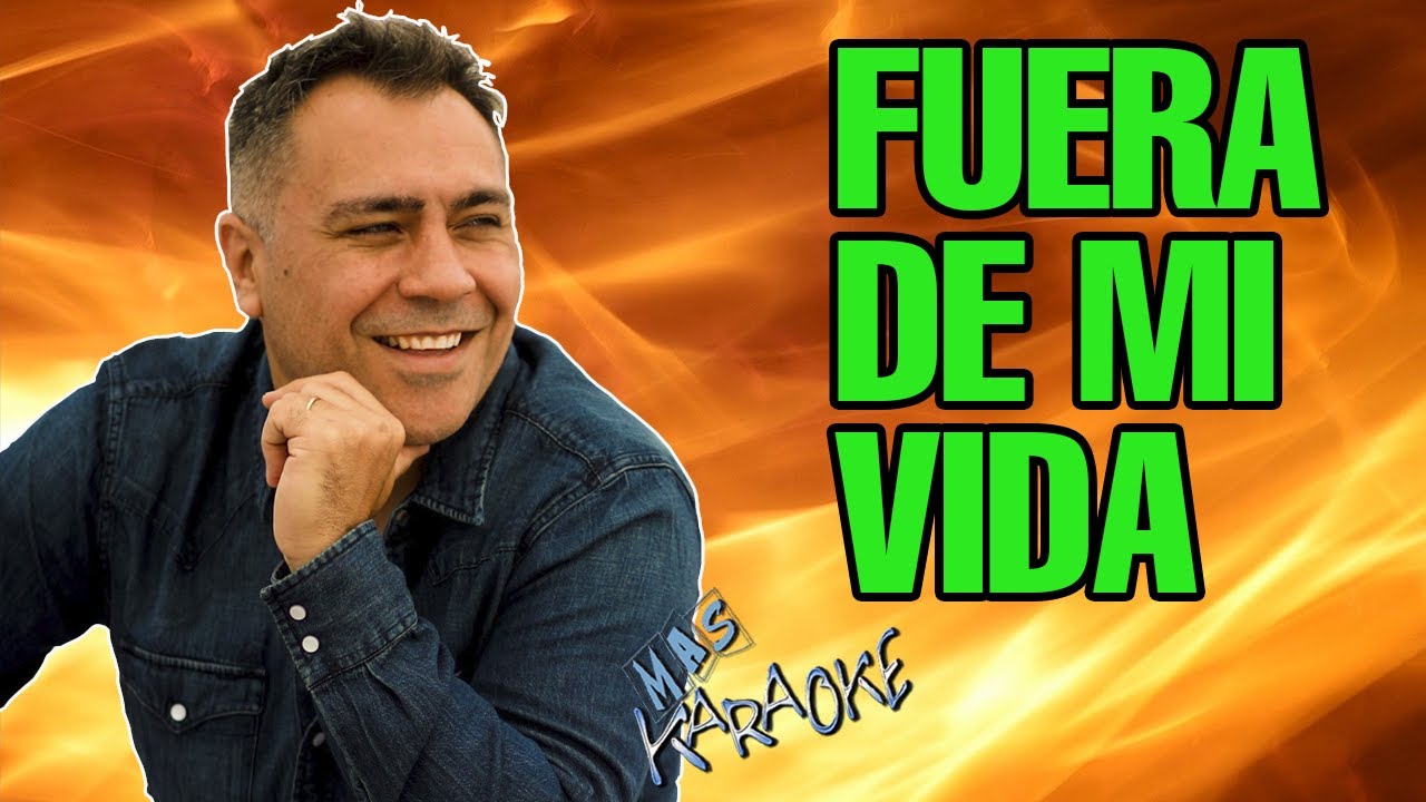 FUERA DE MI VIDA