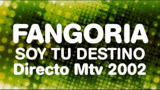 Fangoria - Soy tu destino (Directo MTV 2002)