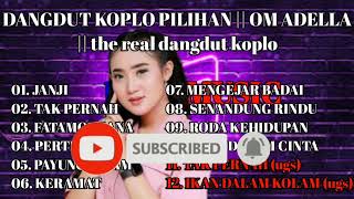 Download lagu DANGDUT KOPLO OM ADELLA the real dangdut koplo FUL... mp3