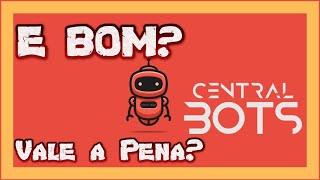 Central Bots do Fernando Augusto  bom? Central Bots Vale a Pena? Veja MEU depoimento