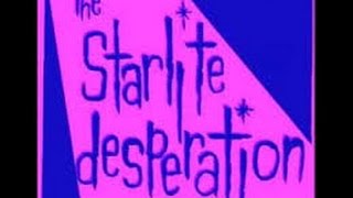 The Starlite Desperation - Why So Heavy