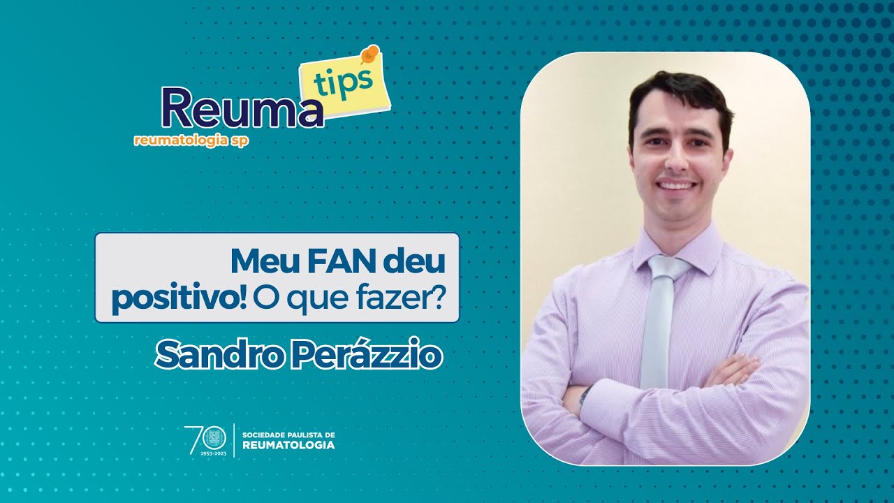 #ReumaTips - Meu FAN deu positivo! O que fazer?