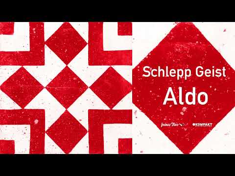 Schlepp Geist - Aldo [Feines Tier]