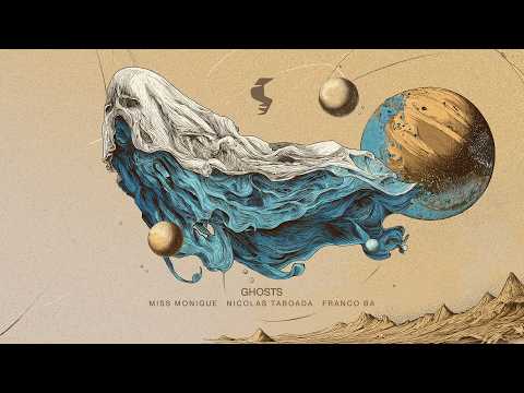 Miss Monique, Nicolas Taboada, FRANCO BA – Ghosts [Siona Records]