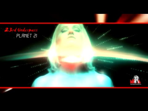 23rd Underpass ~ Planet 21 [LP Version]