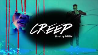 B. Smyth - Creep ft Young Thug INSTRUMENTAL prod by DSEIM