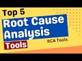 5 Root Cause Analysis Tools RCA Tools