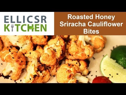 Roasted Honey Sriracha Cauliflower Bites