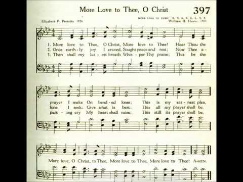 More Love to Thee, O Christ