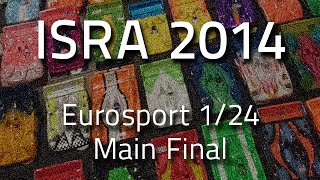 ISRA Worlds 2014 Eurosport 1/24 – Main Final