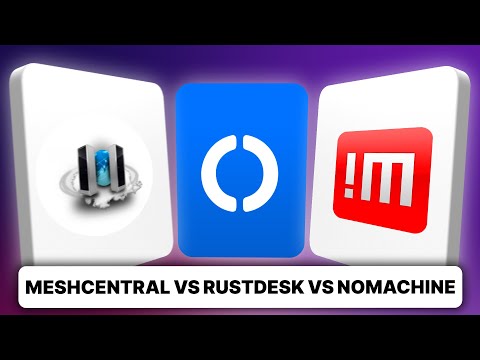 MeshCentral vs RustDesk vs NoMachine (2026) | Which One is actually Better?