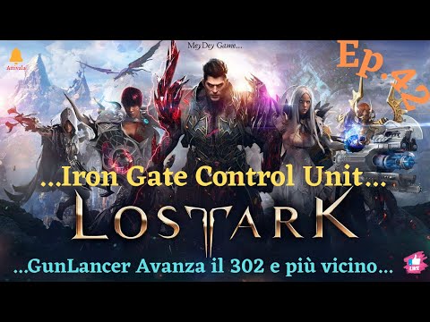 Lost Ark Iron Gate Control Unit ep 42