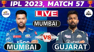 Live: Mumbai vs Gujarat, 57th Match | Live Cricket Score & Commentary | IPL LIVE 2023