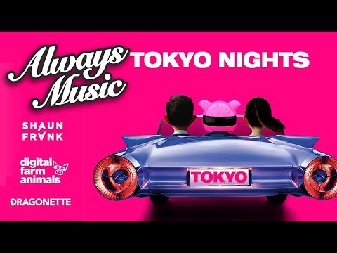 Digital Farm Animals & Shaun Frank & Dragonette - Tokyo Nights