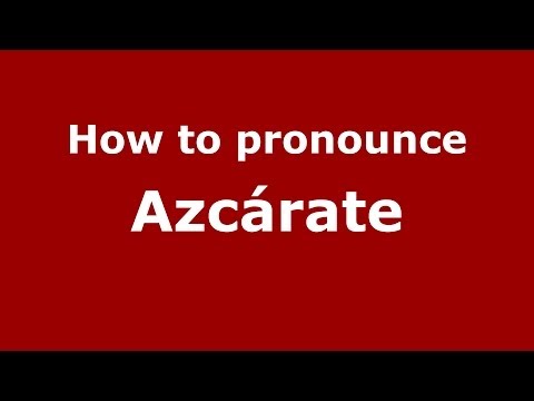 How to pronounce Azcárate