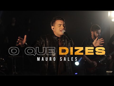 Mauro Sales - O que dizes - [Clipe Oficial]