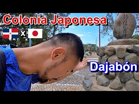 Japanese Colony Dajabon República Dominicana | Japanese Colony in the Dominican Republic (Dominic...