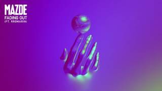 Mazde - Fading Out (ft. Rromarin) | Dim Mak Records