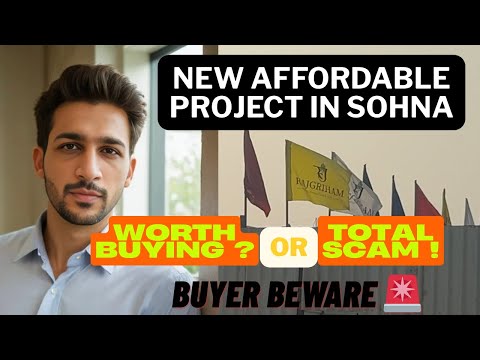 New Affordable Project in Sohna | Route,Pros & Cons Explained | 2 & 3 BHK Under ₹35 Lakhs