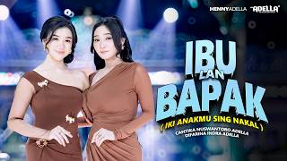 Download lagu IBU LAN BAPAK - Cantika Nuswantoro Adella ft. Difarina Indra Adella - OM ADELLA mp3