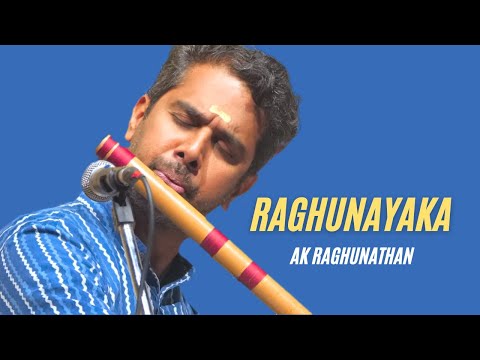 Raghunayaka | AK Raghunathan | Hamsadhwani | Tyagaraja Kriti | Flute | Carnatic Music
