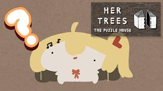 【 HER TREES : THE PUZZLE HOUSE 】パズルゲーム遊んでみる！！【音乃瀬奏】#hololiveDEV_IS #ReGLOSS