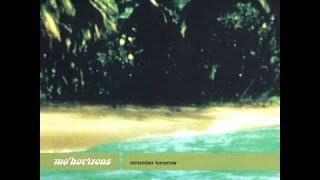 Mo' Horizons - Remember Tomorrow (Full Album)