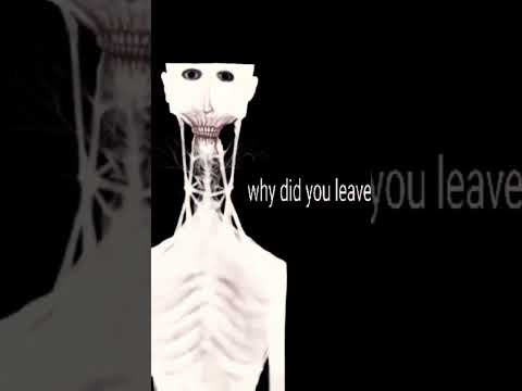 Why did you leave me here