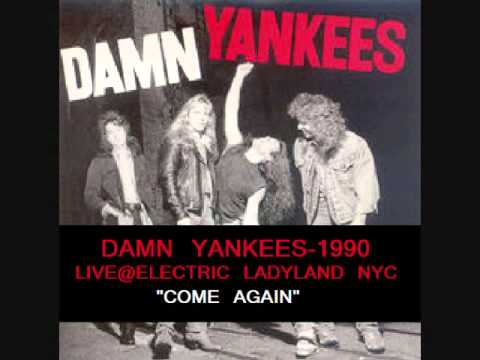 Damn Yankees 1990 Electric Ladyland Track-Come Again