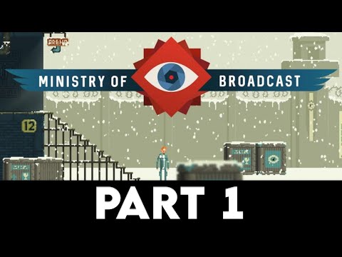 MINISTRY OF BROADCAST Gameplay Walkthrough PART 1 [PC ULTRA] - No Commentary