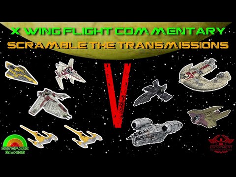 X Wing Flight Commentary Game 51 - Republic V Scum