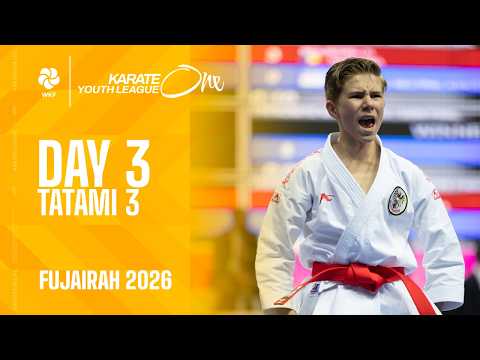 KARATE One Fujairah  | Day 3 - Tatami 3 |