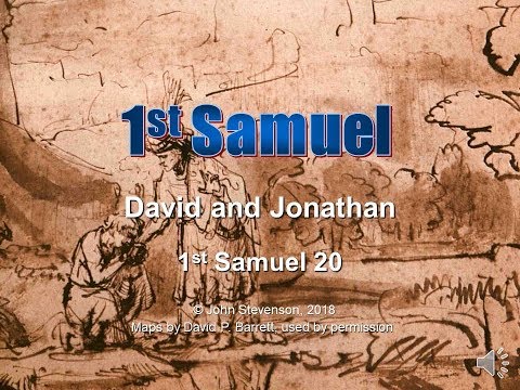 1st Samuel 20:  David and Jonathan