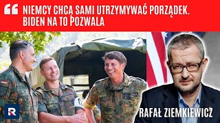 R. Ziemkiewicz: Niemcy chcą sami utrzymywać porządek. Biden na to pozwala | TV Republika